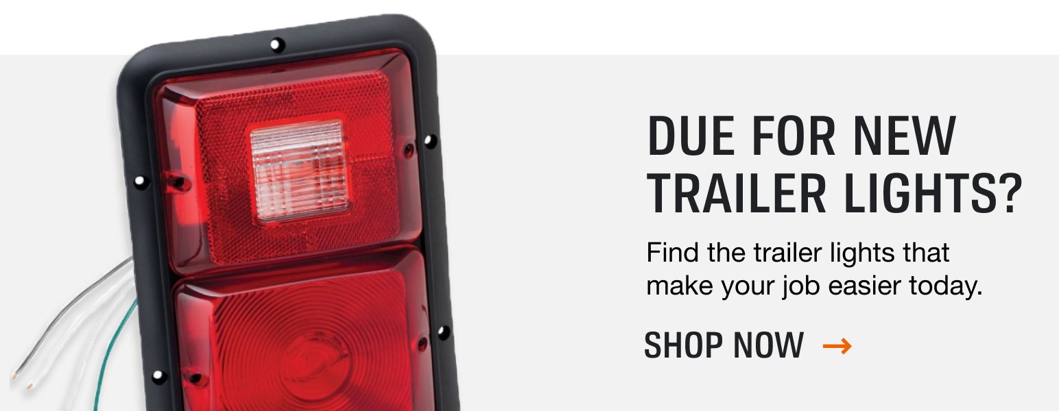 Due for new trailer lights? Find the trailer lights that make your job easier today